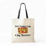 Big "BOOTY" Bags
