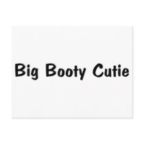 Big Booty Cutie Post Card