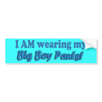 Big Boy Pants Text Design Bumper Stickers