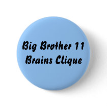 Big Brother 11Brains Clique buttons by BlakleyIndustries Big Brother 11Brains Clique buttons