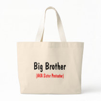 Big Brother (AKA Sister Protector) Tote Bags