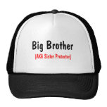 Big Brother (AKA Sister Protector) Trucker Hat