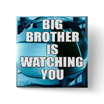 Big Brother Is Watching You Pinback Button