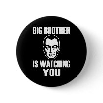 Big Brother is Watching You buttons