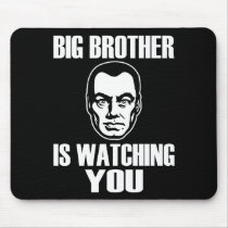 Big Brother is Watching You Mouse Pads