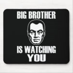 Big Brother is Watching You Mouse Pads