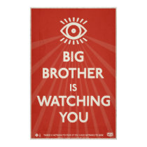 Big Brother is Watching You Propaganda Poster posters