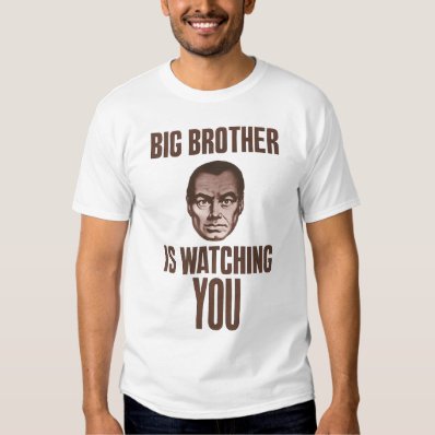 big brother is watching you shirt