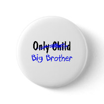 Big Brother (No More Only Child) Pins