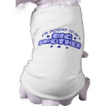 Big Brother Pet Shirt