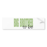Big Brother To Be (Green Block Font) Bumper Stickers