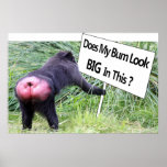 Big Bum Sign with Monkey Photo posters