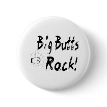 Big Butts Rock! buttons