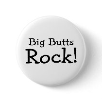 Big Butts Rock Pinback Buttons