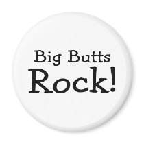 Big Butts Rock Magnet