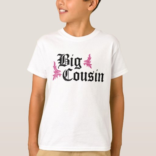 big cousin tshirts