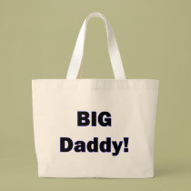 BIG Daddy! Bag