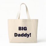 BIG Daddy! Bag