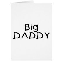 Big Daddy (Blk) Greeting Card