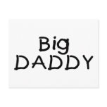 Big Daddy (Blk) Post Cards