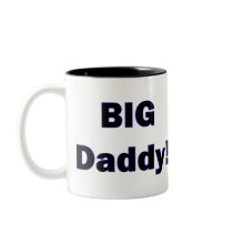 BIG Daddy! Mug