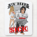 BIG DADDY "Sick" Mousepad
