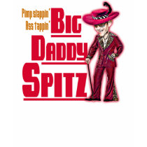 Big Daddy Spitz! T-Shirt