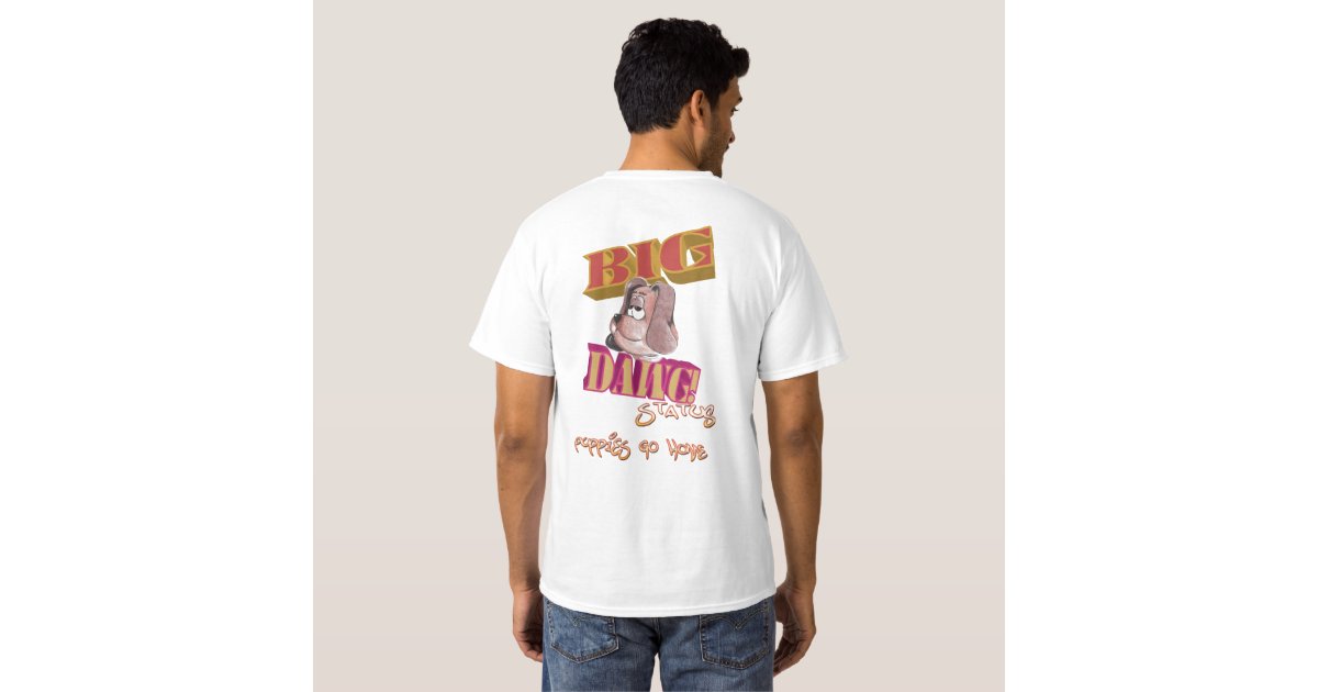 big dawg tshirt