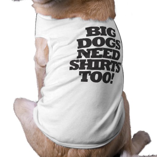 Big Dogs dog tshirt Zazzle