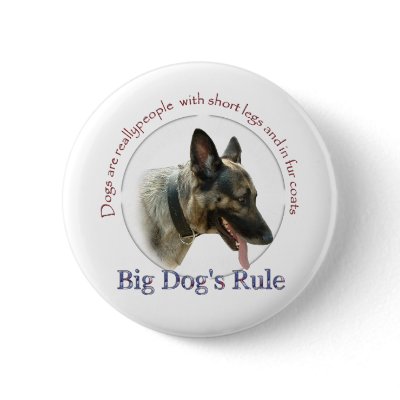 Big Dog's Rule Button by KELLBELL535