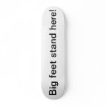 Big Feet Skateboard