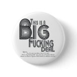 Big Fucking Deal Health Care reform Quote Pin