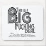 Big Fucking Deal Health Care reform Quote Mouse Pads