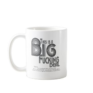 Big Fucking Deal Health Care reform Quote mug