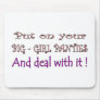 Big Girl Panties Mouse Pads