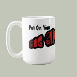 Big Girl Panties Mug
