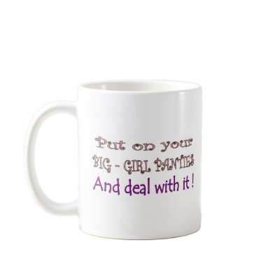 Big Girl Panties Coffee Mug by lookcrazy
