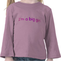 Big Girl t-shirts