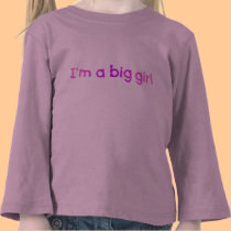 Big Girl t-shirts