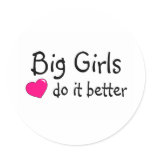 Big Girls Do It Better Stickers