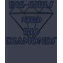 BIG GIRLS NEED BIG DIAMONDS t-shirts by Nene1231 BIG GIRLS NEED BIG DIAMONDS t-shirts