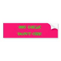 BIG GIRLZ                                      ... BUMPER STICKER