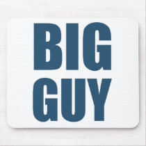 Big Guy mousepads