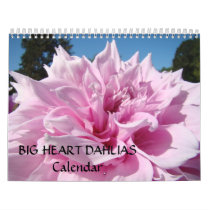 BIG HEART DAHLIAS Calendar Friends Gifts Holidays by Basleeartprintgifts BIG HEART DAHLIAS Calendar Friends Gifts Holidays