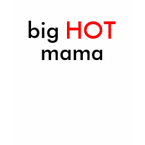 big hot mama t-shirts