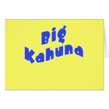 Big Kahuna with Matching Little Kahuna Products Greeting Cards