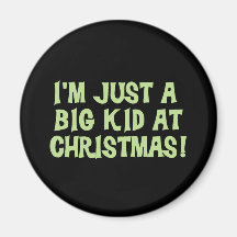 Big Kid at Christmas Tshirts and Gifts Refrigerator Magnets