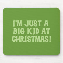 Big Kid at Christmas Tshirts and Gifts Mousepad