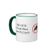 Big Lick: A Freak Show Created By Cruelty Coffee Mug