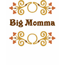 Big Momma t-shirts by vitalfinds Big Momma t-shirts